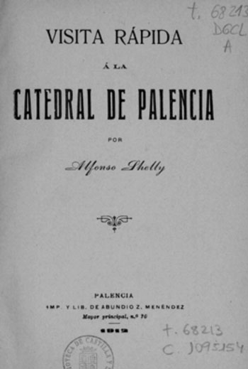 Visita rápida a la Catedral de Palencia, publicación escrita por Alfonso Shelly en 1912.
